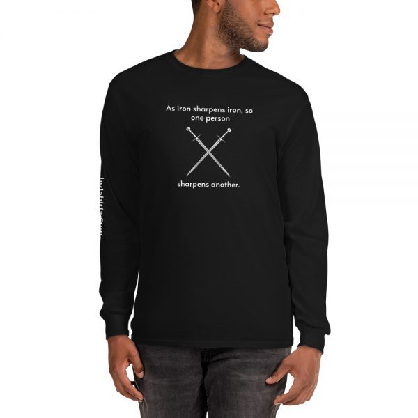 Long-sleeved shirt | As iron sharpens iron, so one person sharpens another