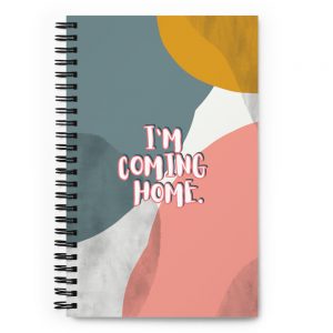 Notebook - I'm coming home.
