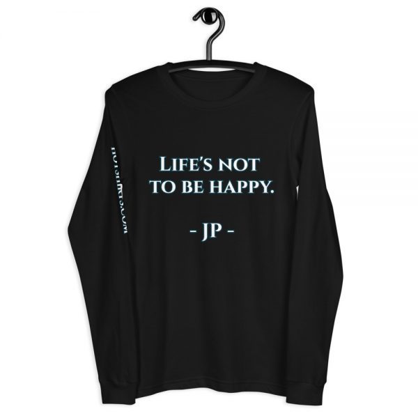 Life's not to be happy | Long-sleeved shirt