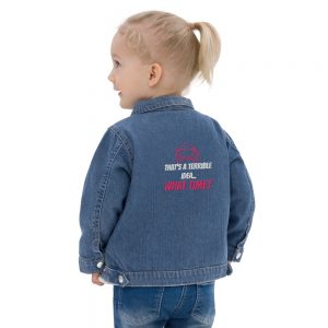 That's a terrible idea! What time? - Baby Organic Jacket